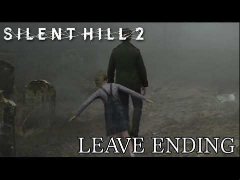 Silent Hill 2 - Leave Ending