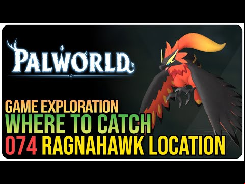Paldeck 074 – Ragnahawk Location – Palworld