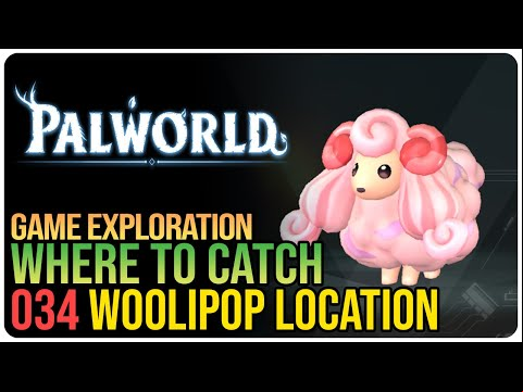 Paldeck 034 – Woolipop Pal Location – Palworld