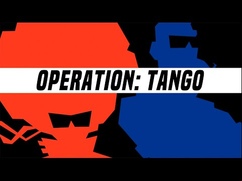 Operation: Tango - Official Reveal Trailer