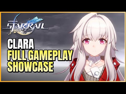 Clara Full Gameplay Showcase (All Skills, Talents, Animations) | Honkai Star Rail Characters CBT2