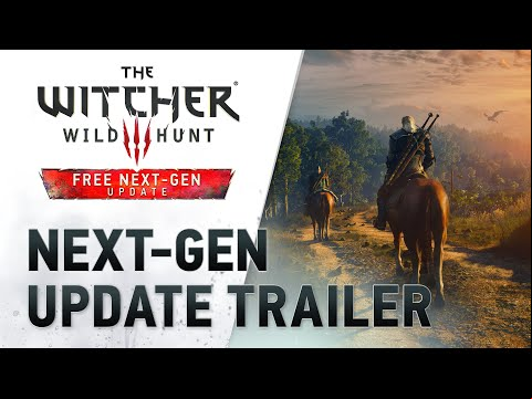 The Witcher 3: Wild Hunt — Complete Edition | Next-Gen Update Trailer