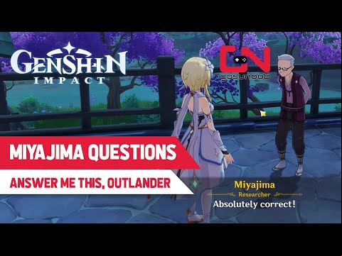 Miyajima Questions Genshin Impact - Answer Me This, Outlander World Quest