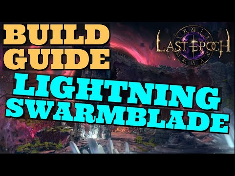 Last Epoch - **S TIER** LIGHTNING SWARMBLADE DRUID BUILD GUIDE
